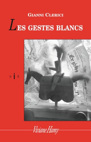 Beispielbild fr Les Gestes blancs zum Verkauf von Ammareal