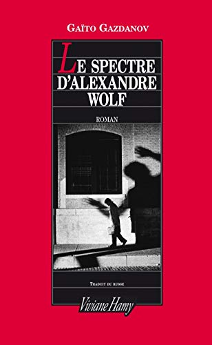 Imagen de archivo de Le Spectre D'alexandre Wolf a la venta por RECYCLIVRE