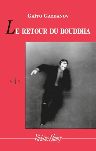 Stock image for Le Retour du Bouddha Gazdanov, Gaito ivanovitch et Le brun keris, Chantal for sale by BIBLIO-NET
