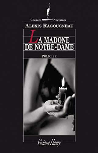 Beispielbild fr La madone de Notre-Dame zum Verkauf von Ammareal
