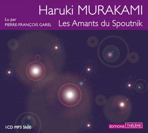 Stock image for Les Amants du spoutnik Murakami, Haruki et Garel, Pierre-Franois for sale by BIBLIO-NET