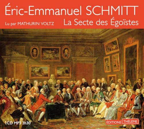 La Secte des Ã©goÃ¯stes (9782878627152) by Schmitt, Ã‰ric-Emmanuel