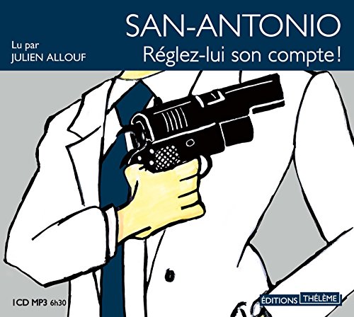 Beispielbild fr San-Antonio : Reglez-Lui Son Compte ! zum Verkauf von Revaluation Books