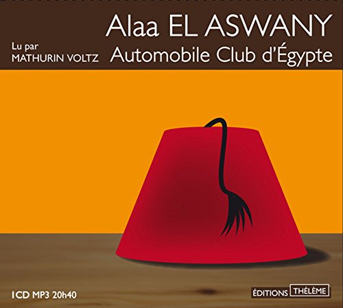 Beispielbild fr Automobile club d'Egypte El Aswany, Alaa zum Verkauf von BIBLIO-NET