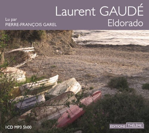ELDORADO 1CD MP3 5H00 - GAUDE LAURENT GAREL