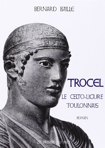 Beispielbild fr Trocel. Le Celto-Ligure toulonnais zum Verkauf von medimops