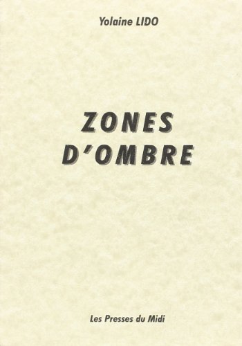 Beispielbild fr Zones d'ombre zum Verkauf von medimops