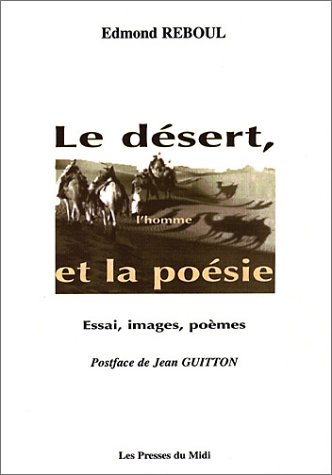 Beispielbild fr LE DESERT, L'HOMME ET LA POESIE zum Verkauf von Gallix