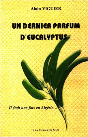 Imagen de archivo de Le Dernier Parfum d'eucalyptus a la venta por medimops