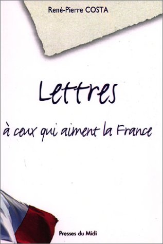 Stock image for LETTRES A CEUX QUI AIMENT LA FRANCE for sale by Gallix