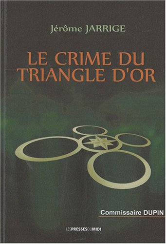 Beispielbild fr LE CRIME DU TRIANGLE D OR zum Verkauf von Gallix