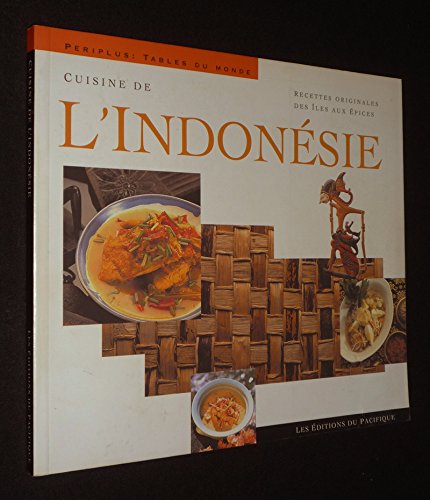 9782878680256: Cuisine de l'Indonsie : Recettes originales des les aux pices