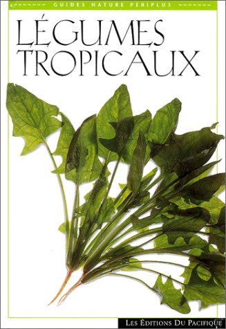 Beispielbild fr Lgumes tropicaux zum Verkauf von Ammareal