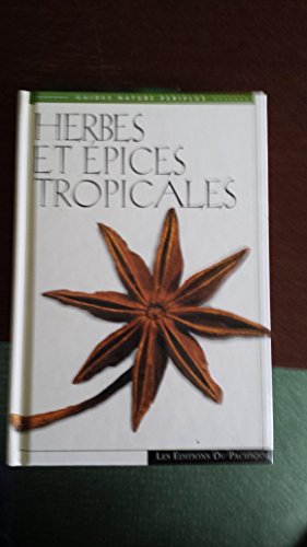 Beispielbild fr Herbes et pices tropicales zum Verkauf von Ammareal