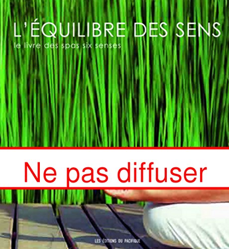 9782878681062: L'quilibre des sens: Le livre des spas six senses