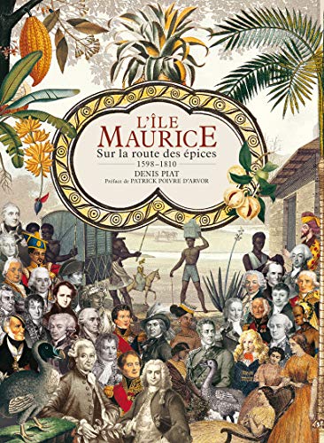 9782878681390: L'Ile Maurice. 1598-1810. Sur la route des pices