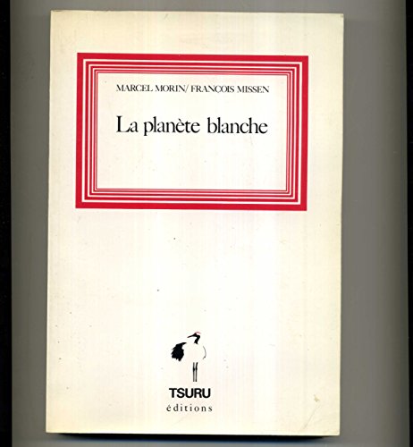 Beispielbild fr La planete blanche: Recit (Collection 'Connaitre') (French Edition) zum Verkauf von Ammareal