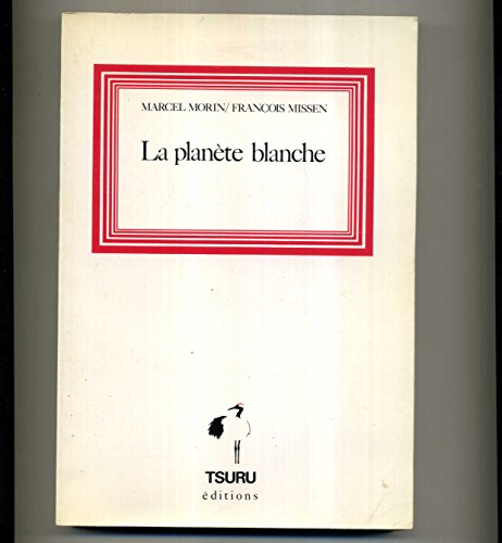 Imagen de archivo de La planete blanche: Recit (Collection 'Connaitre') (French Edition) a la venta por Ammareal