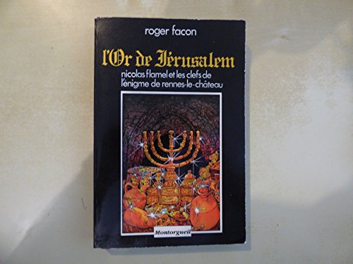 9782878740103: L'or de jerusalem ou l'nigme de rennes le chateau (Spiritualit)