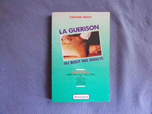Beispielbild fr La Gurison au bout des doigts zum Verkauf von medimops