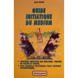 Beispielbild fr Guide initiatique du mdium zum Verkauf von Ammareal
