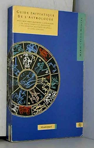 Guide initiatique de l'astrologie