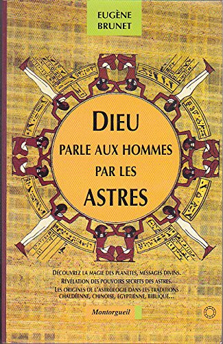 Imagen de archivo de Dieu parle aux hommes par les astres a la venta por medimops