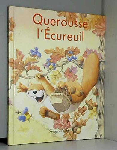 Stock image for Querousse l'cureuil for sale by medimops