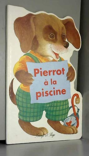 Stock image for Pierrot  La Piscine for sale by RECYCLIVRE
