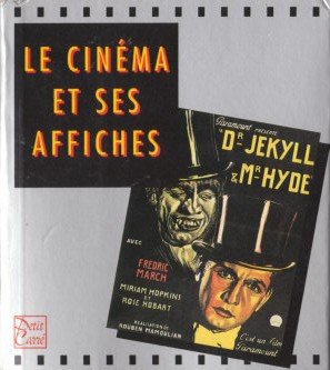 Imagen de archivo de LE CINEMA ET SES AFFICHES Rebello, Stephen and Allen, Richard a la venta por LIVREAUTRESORSAS