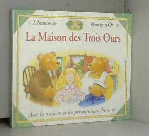 Beispielbild fr La maison des trois ours - l'histoire de boucle d'or avec la zum Verkauf von medimops