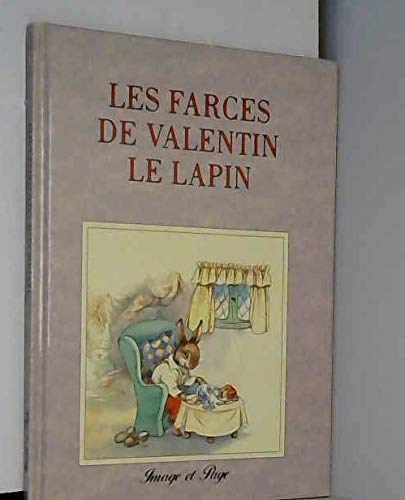 9782878782226: Les farces de valentin le lapin