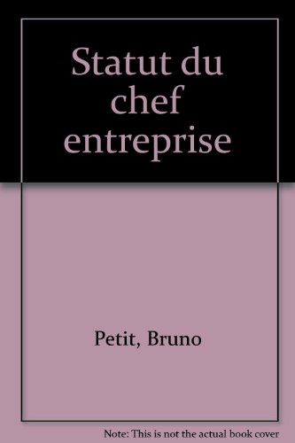 Stock image for Le statut du chef d'entreprise for sale by medimops