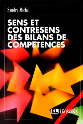 Stock image for Sens et contresens des bilans de comptences for sale by Chapitre.com : livres et presse ancienne
