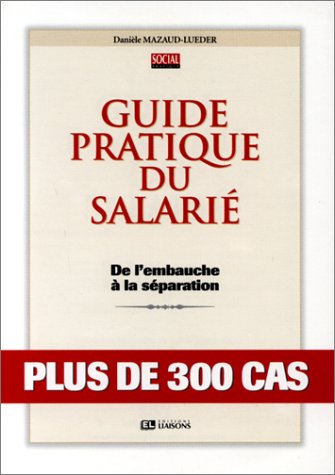 Stock image for Guide pratique du salari for sale by Chapitre.com : livres et presse ancienne