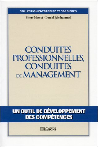 Imagen de archivo de Conduites professionnelles, conduites de management. Un outil de dveloppement des comptences a la venta por pompon