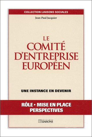 Beispielbild fr Le comit d'entreprise europen. Une instance en devenir zum Verkauf von medimops