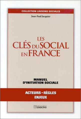 Beispielbild fr Les Cls Du Social En France : Manuel D'initiation Scolaire zum Verkauf von RECYCLIVRE