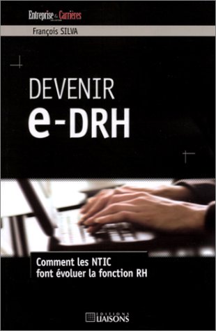 Stock image for Devenir e-DRH : Comment les NTIC font voluer la fonction RH for sale by Ammareal