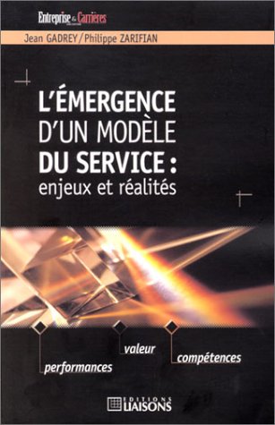 Beispielbild fr L'mergence d'un modle du service : Enjeu et ralits zum Verkauf von Ammareal