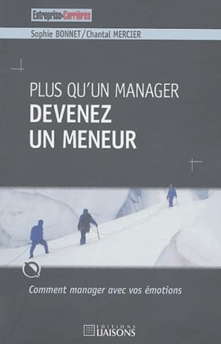 9782878805826: Plus qu'un manager devenez un meneur