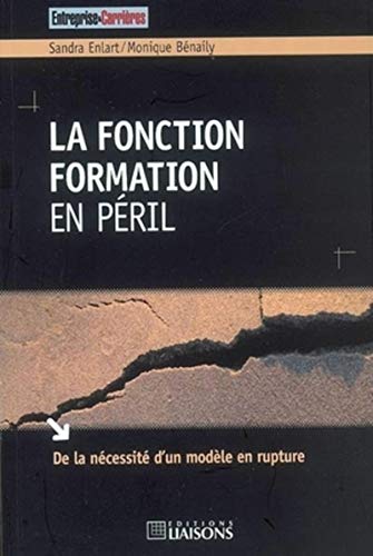 Stock image for La fonction formation en pril: De la ncessit d'un modle en rupture for sale by LeLivreVert