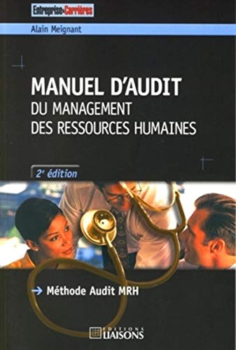 Imagen de archivo de Manuel d'audit du Management des Ressources Humaines : Mthode Audit MRH a la venta por Ammareal