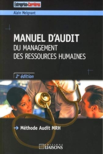 Stock image for Manuel d'audit du Management des Ressources Humaines : Mthode Audit MRH for sale by Ammareal