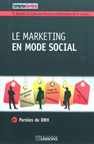 Stock image for Le marketing en mode social : Paroles de DRH for sale by medimops