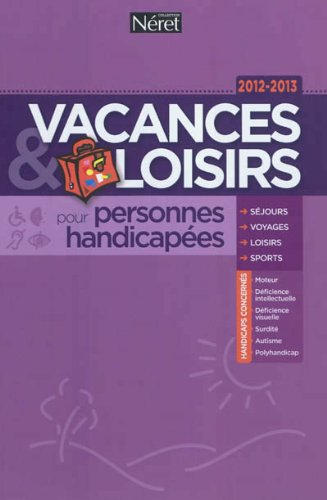Stock image for Vacances & loisirs pour personnes handicapes Bense, Christine et Courson, Ccile de for sale by BIBLIO-NET
