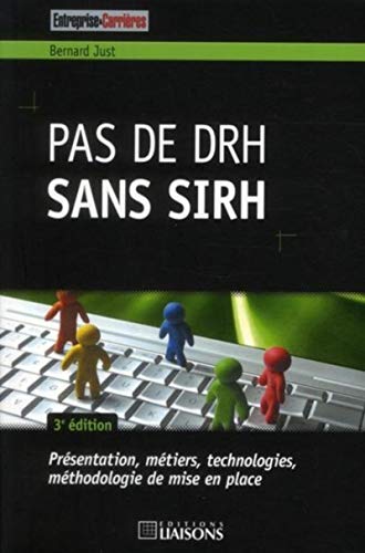 Beispielbild fr Pas de DRH sans SIRH : Prsentation, mtiers, technologies, mthodologie de mise en place zum Verkauf von medimops