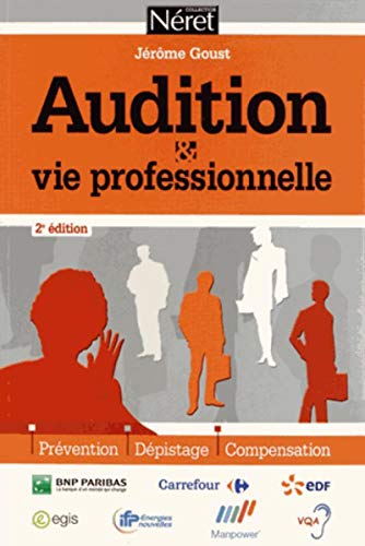 Beispielbild fr Audition et vie professionnelle : Prvention, dpistage, compensation zum Verkauf von medimops