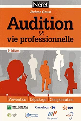 Stock image for Audition et vie professionnelle : Prvention, dpistage, compensation for sale by medimops