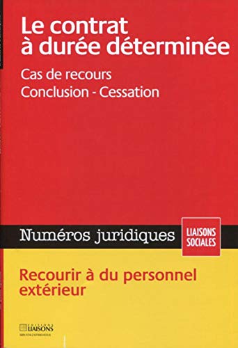 Stock image for Numros juridiques, Avril 2014 : Le contrat  dure dtermine : Cas de recours, conclusion, cessation for sale by Revaluation Books